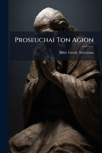 Cover image for Proseuchai Ton Agion