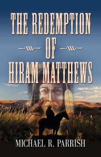 Cover image for The Redemption of Hiram Matthews
