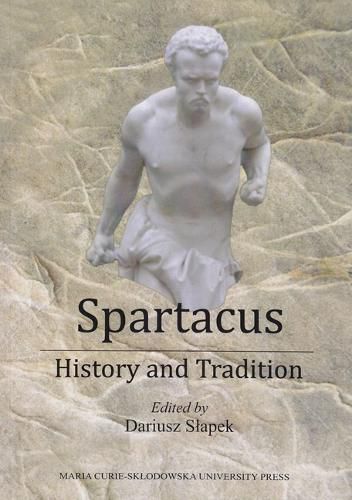 Cover image for Spartacus, History and Tradition