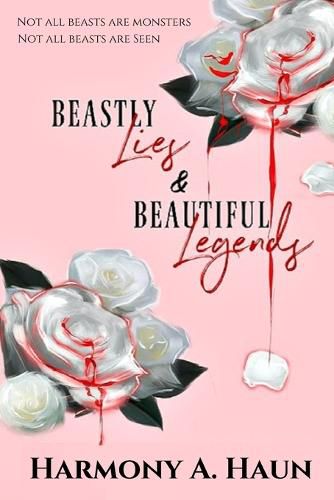 Cover image for Beastly Lies & Beautiful Legends