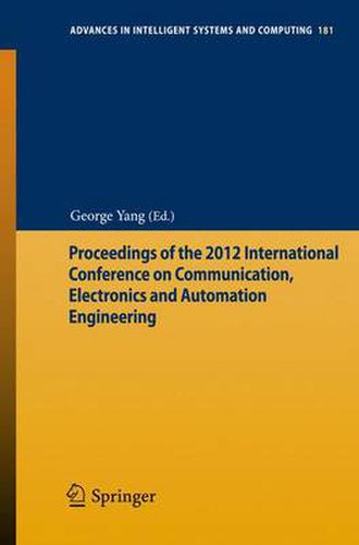 Cover image for Proceedings of the 2012 International Conference on Communication, Electronics and Automation Engineering