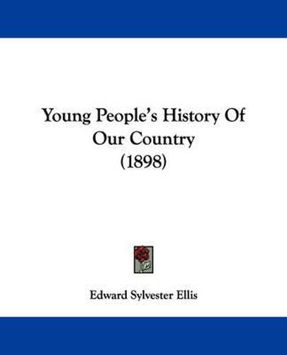 Young People's History of Our Country (1898)