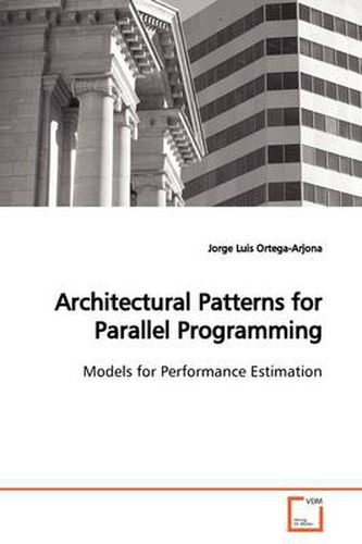 Architectural Patterns for Parallel Programming