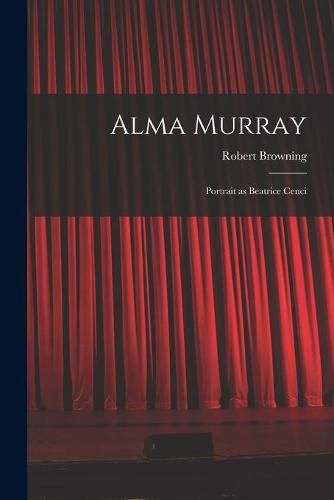 Alma Murray: Portrait as Beatrice Cenci