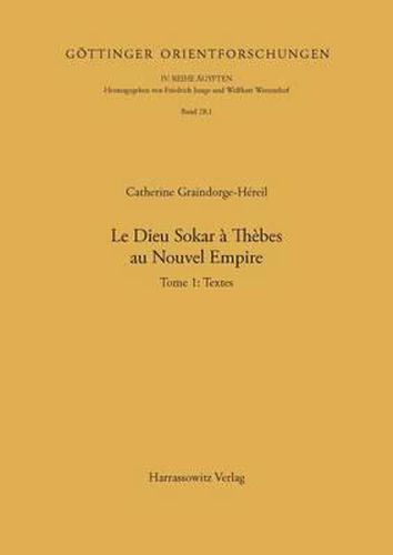 Cover image for Le Dieu Sokar a Thebes Au Nouvel Empire: Band 1: Textteil - Band 2: Bildteil