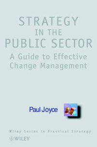 Cover image for Effective Strategic Change in Public Sector