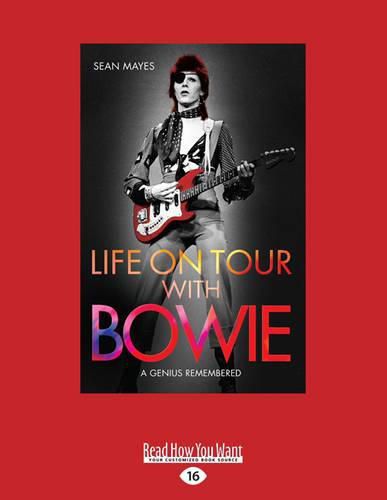 Cover image for Life on Tour with Bowie: A Genius Remembered