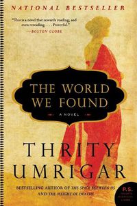 Cover image for The World We Found: A Novel
