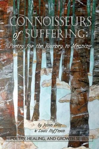 Cover image for Connoisseurs of Suffering: Poetry for the Journey to Meaning