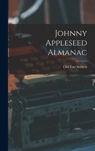 Cover image for Johnny Appleseed Almanac