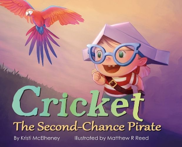 Cover image for Cricket, The Second-Chance Pirate