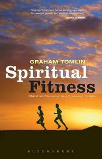 Cover image for Spiritual Fitness: Christian Character in a Consumer Culture