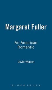 Cover image for Margaret Fuller: An American Romantic