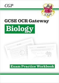 Cover image for Grade 9-1 GCSE Biology: OCR Gateway Exam Practice Workbook