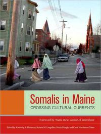 Cover image for Somalis in Maine: Crossing Cultural Currents