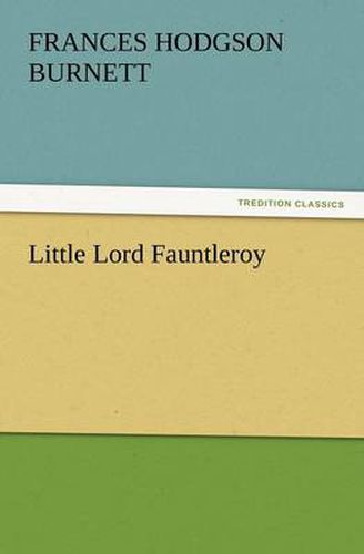 Cover image for Little Lord Fauntleroy