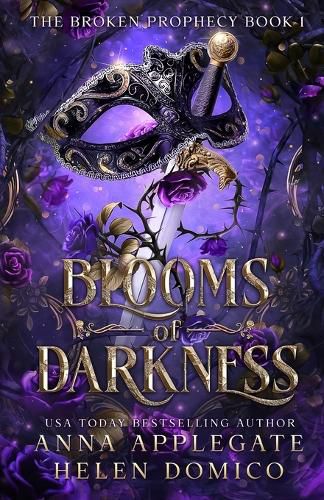 Cover image for Blooms of Darkness (The Broken Prophecy Book 1)