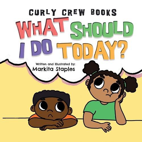 Cover image for What Should I Do Today?: Curly Crew Series