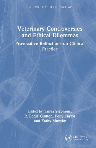 Cover image for Veterinary Controversies and Ethical Dilemmas