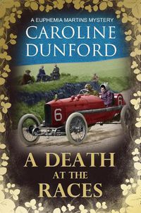 Cover image for A Death at the Races (Euphemia Martins Mystery 14): Will a race across Europe end in disaster?