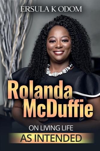 Cover image for Rolanda McDuffie on Living Life As Intended