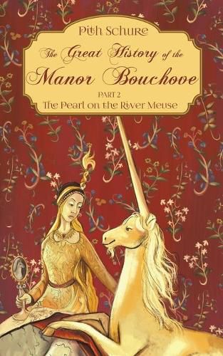 Cover image for The Great History of the Manor Bouchove Part 2: The Pearl on the River Meuse