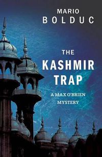 Cover image for The Kashmir Trap: A Max O'Brien Mystery