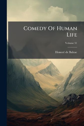 Cover image for Comedy of Human Life, Volume 31...