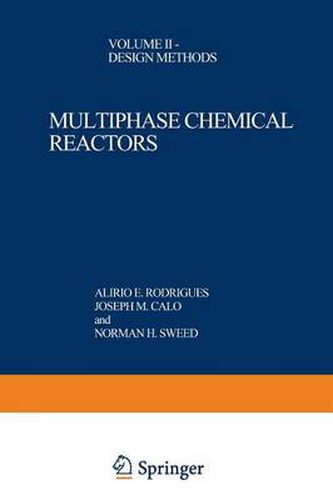 Cover image for Multiphase Chemical Reactors: Volume II - Design Methods