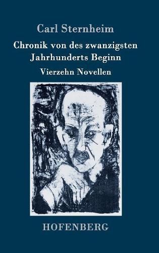 Cover image for Chronik von des zwanzigsten Jahrhunderts Beginn: Vierzehn Novellen