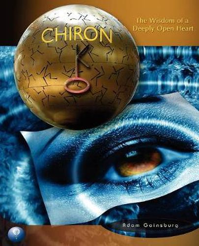 Cover image for Chiron: The Wisdom of a Deeply Open Heart