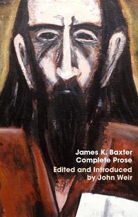 Cover image for James K. Baxter: Complete Prose