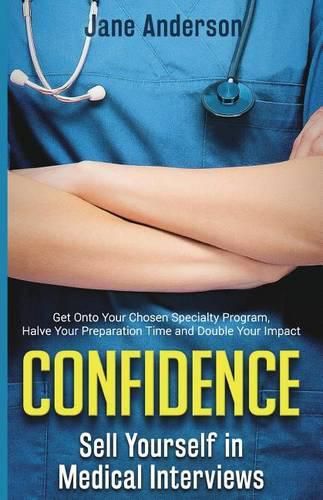 Cover image for Confidence: Sell Yourself in Medical Interviews