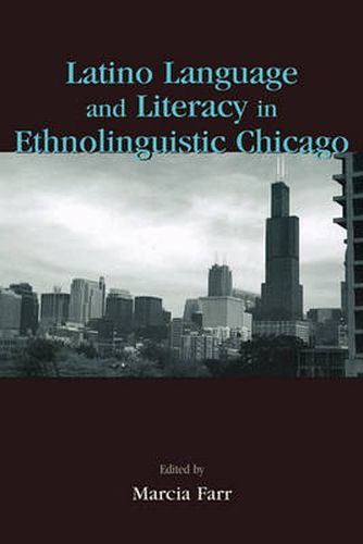 Cover image for Latino Language and Literacy in Ethnolinguistic Chicago