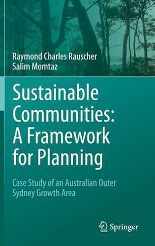 Cover image for Sustainable Communities: A Framework for Planning: Case Study of an Australian Outer Sydney Growth Area