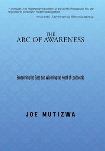 Cover image for The Arc of Awareness: Broadening the Gaze and Widening the Heart of Leadership