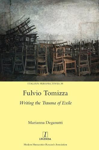 Cover image for Fulvio Tomizza: Writing the Trauma of Exile