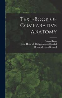 Cover image for Text-Book of Comparative Anatomy