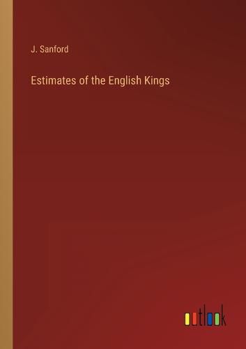 Cover image for Estimates of the English Kings