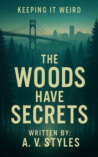 Cover image for "The Woods Have Secrets"