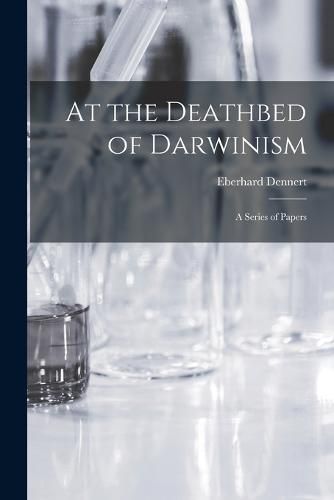 Cover image for At the Deathbed of Darwinism