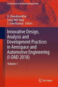 Cover image for Innovative Design, Analysis and Development Practices in Aerospace and Automotive Engineering (I-DAD 2018): Volume 1