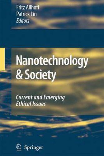 Cover image for Nanotechnology & Society: Current and Emerging Ethical Issues