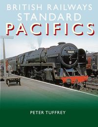 Cover image for British Railways Standard Pacifics