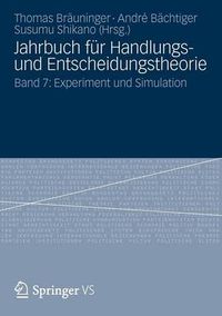 Cover image for Jahrbuch fur Handlungs- und Entscheidungstheorie: Band 7: Experiment und Simulation