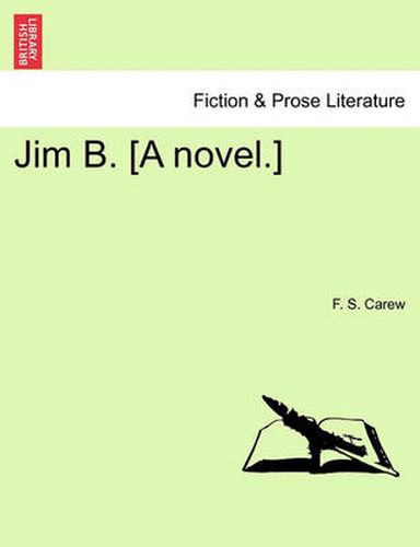 Cover image for Jim B. [A Novel.]