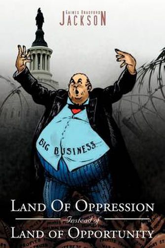 Cover image for Land Of Oppression Instead of Land of Opportunity