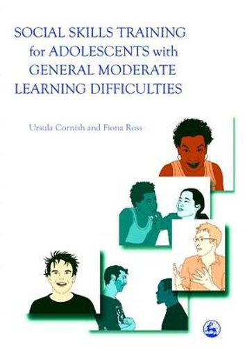 Cover image for Social Skills Training for Adolescents with General Moderate Learning Difficulties