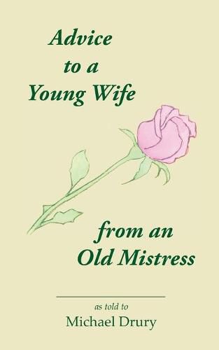 Cover image for Advice to a Young Wife from an Old Mistress