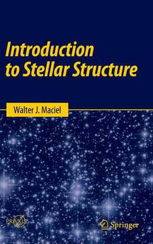 Cover image for Introduction to Stellar Structure